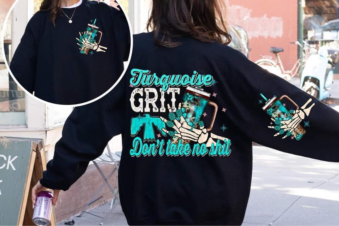 Turquoise Grit Don’t Take No Shit Pocket And Sleeve - SHIRT SwStD. 24