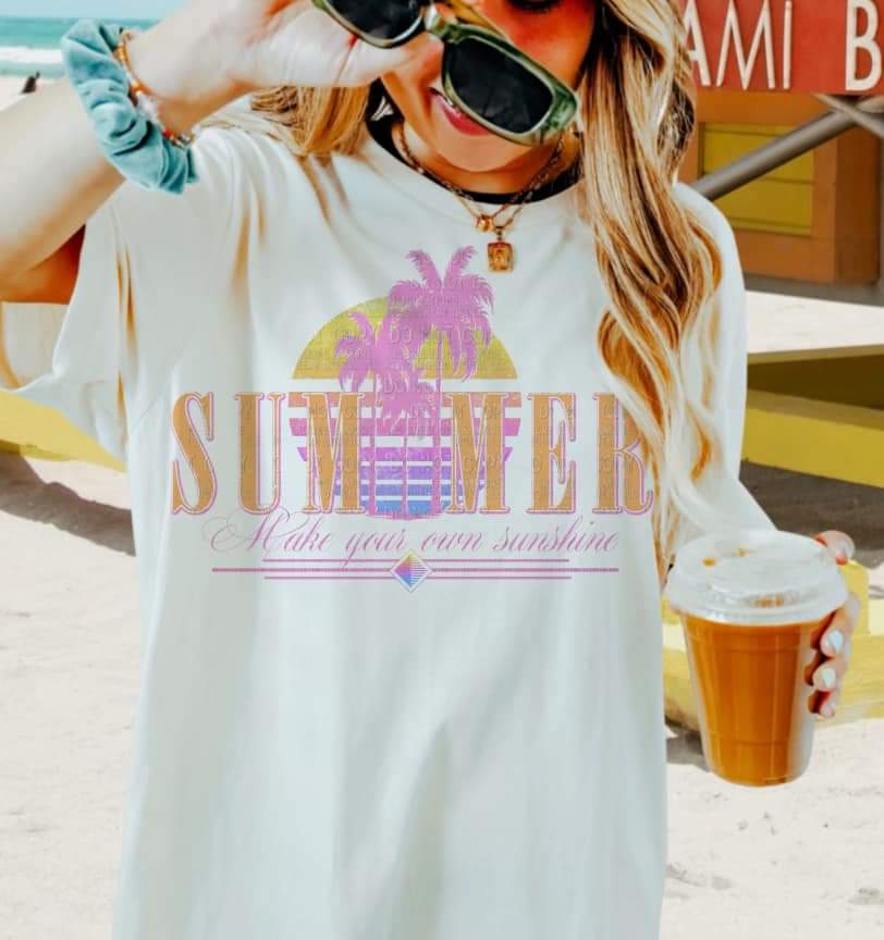 Summer Make Your Own Sunshine-SHIRT