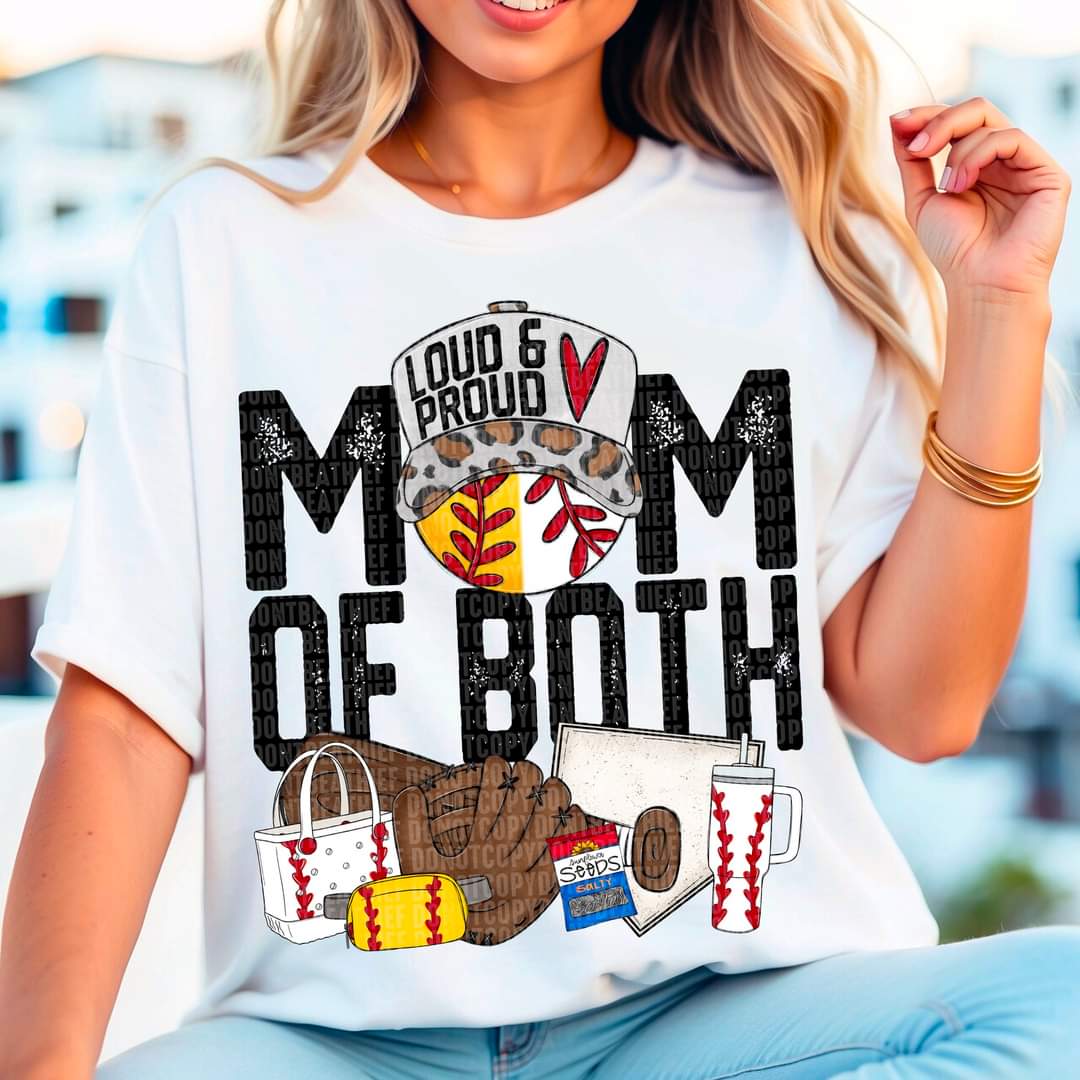 Loud And Proud Mama Of Both Hat Baseball And Softball - SHIRT