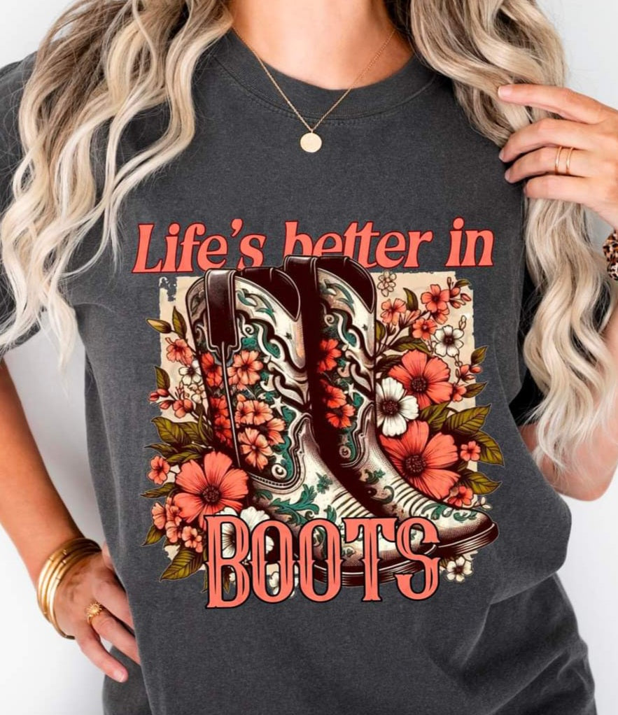 Life's Better In Boots - SHIRT WSD