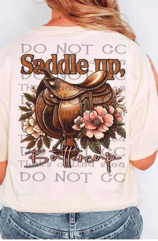 Saddle Up Buttercup - SHIRT WSD