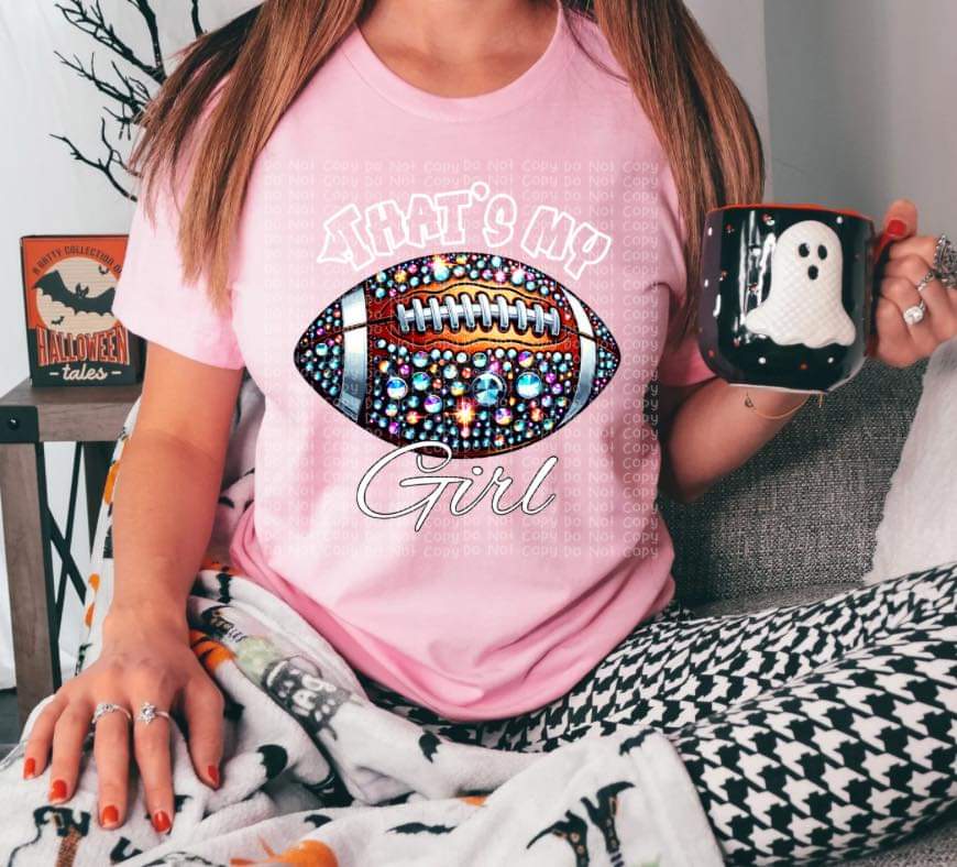 That's My Girl Faux Rhinestone Football - SHIRT DDD