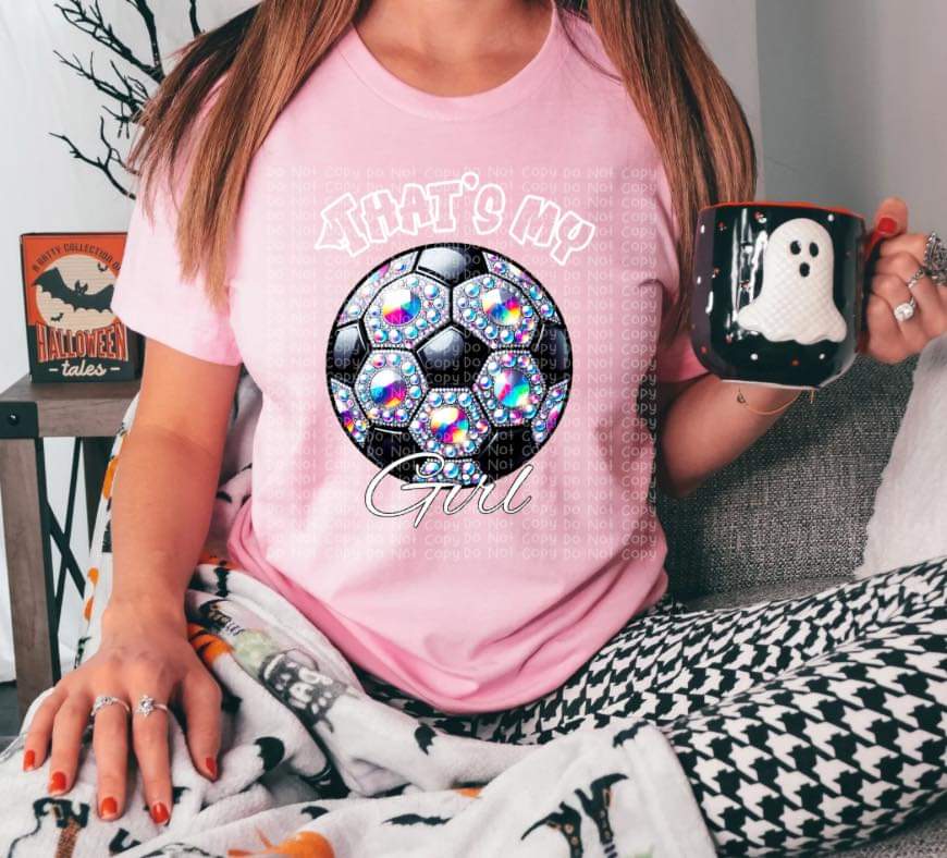 That's My Girl Faux Rhinestone Soccer - SHIRT DDD