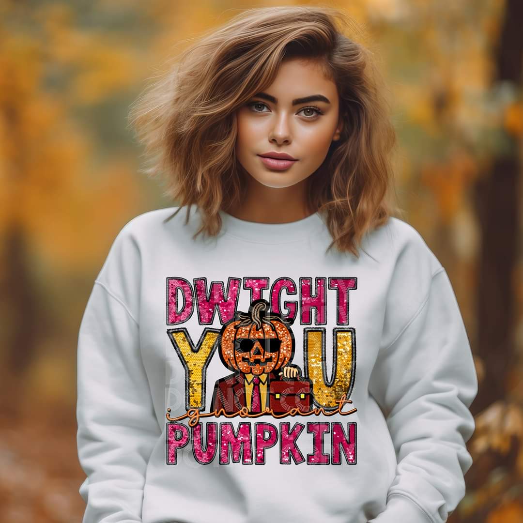 Dwight You Ignorant Pumkin - SHIRT PHD