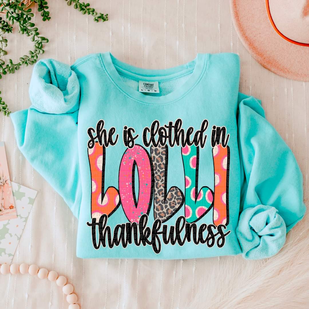 She is Clothed in Thankfulness Grandma, Nana, etc.  - SHIRT SDD *indicate in note section which name