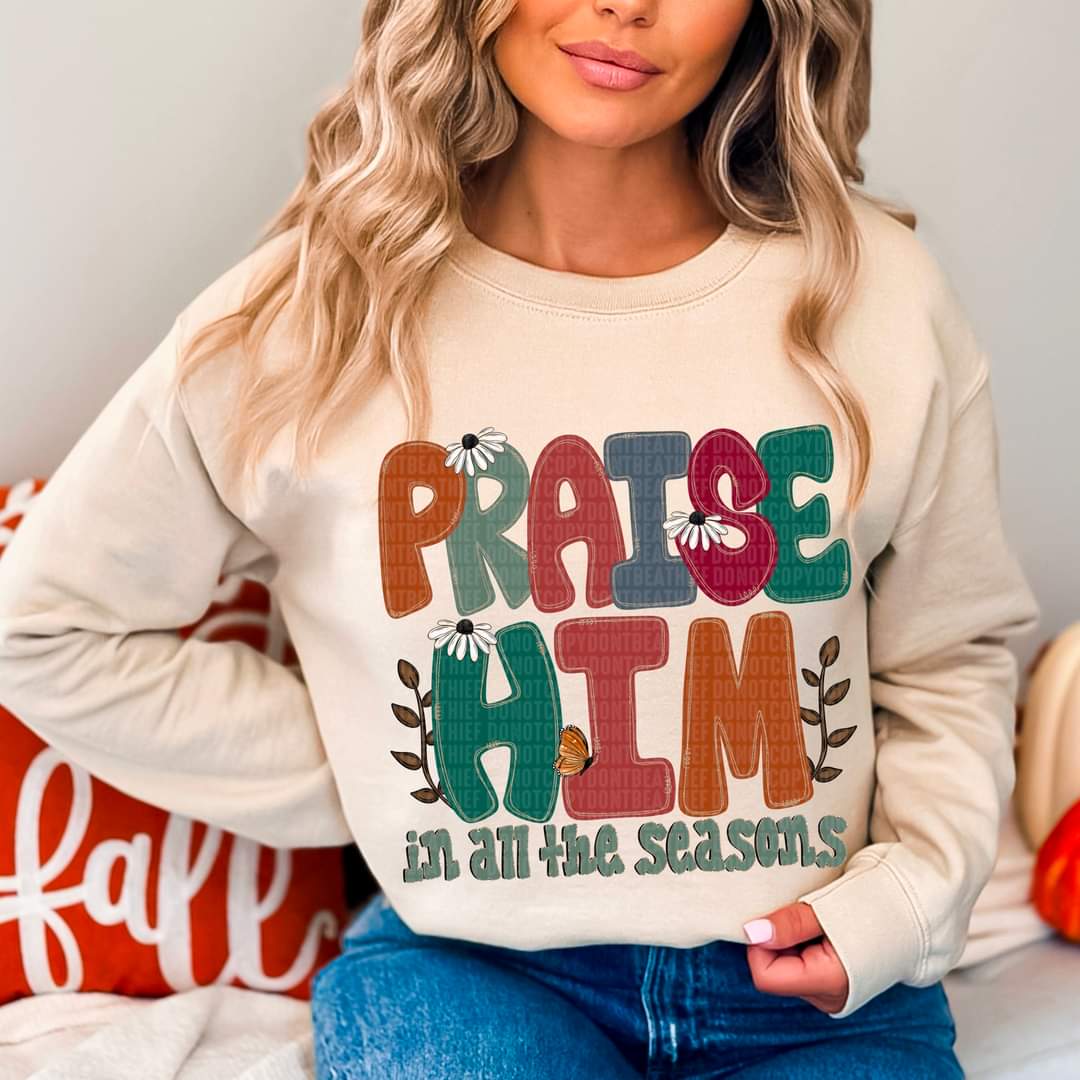 Praise Him in All Seasons - SHIRT SDD