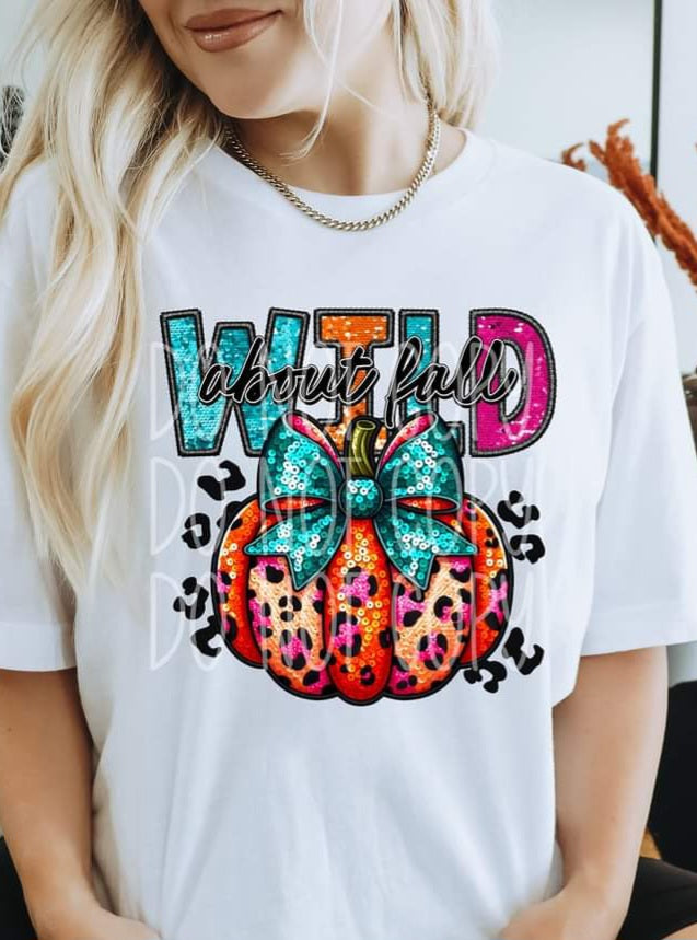 Wild About Fall Pumpkin Faux Glitter - SHIRT PHD