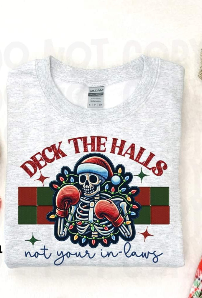 Deck The Halls Not Your In-Laws Faux Embroidery Christmas Skellie - SHIRT DY.D.D.24 *indicate in note section which design needed