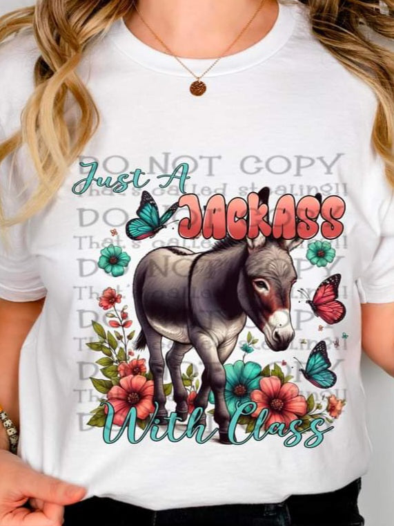 Just a Jackass With Class - SHIRT WSD.24