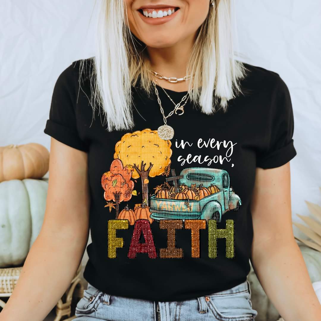 In Every Season, Faith - SHIRT SDD.24