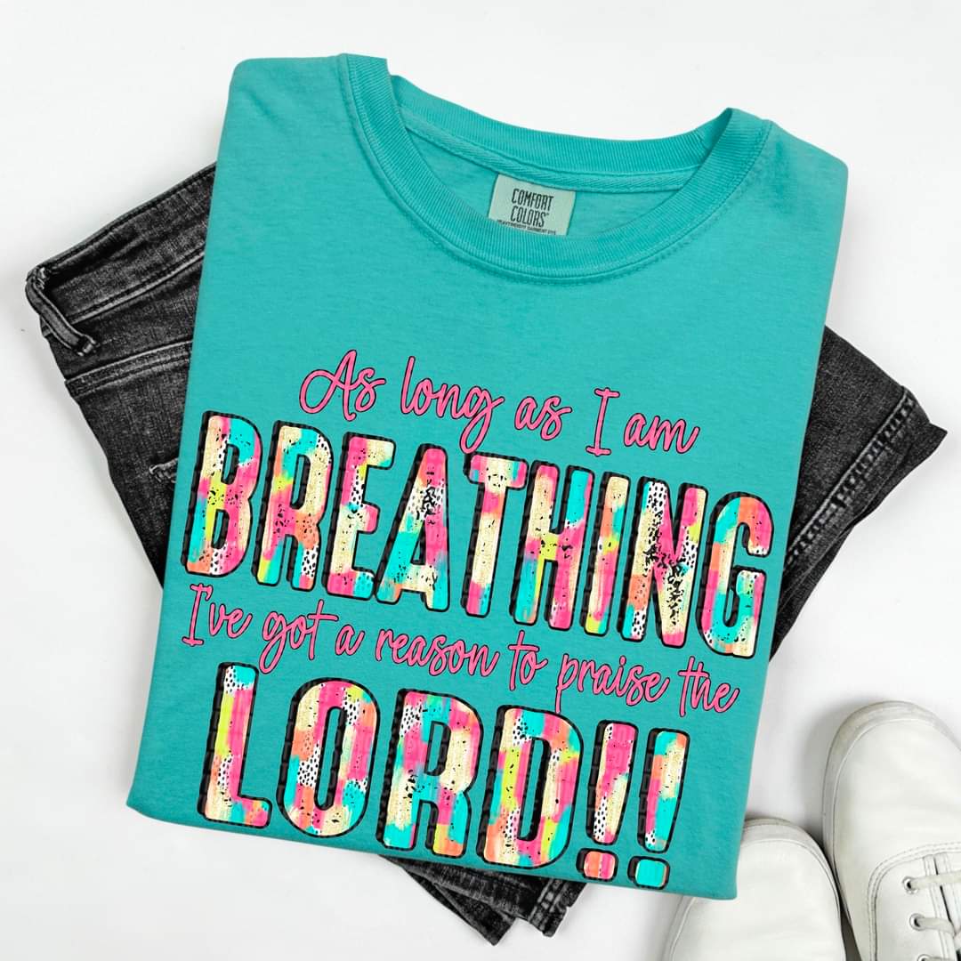 As Long As I am Breathing - SHIRT SDD.24