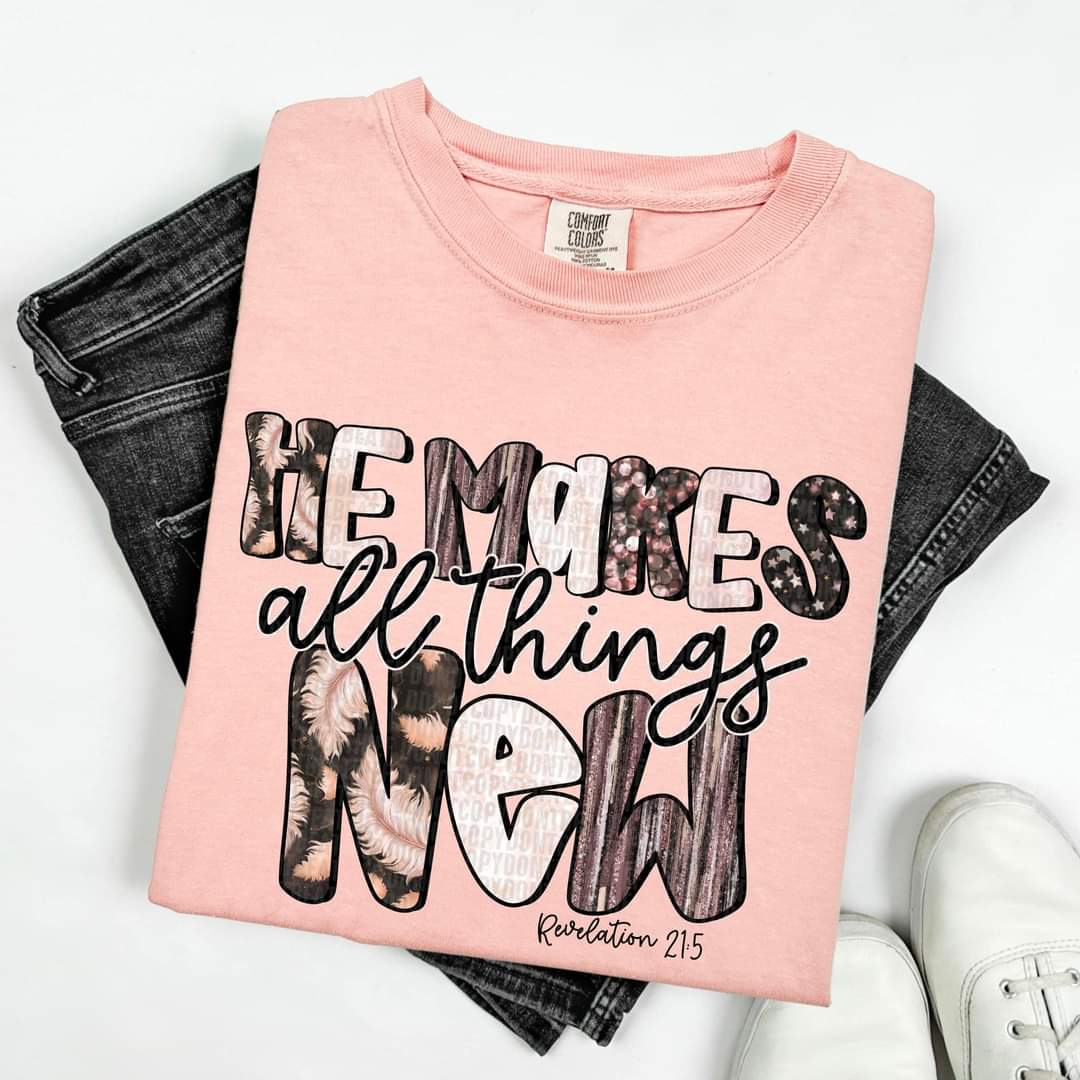He Makes All Things New - SHIRT SDD.24