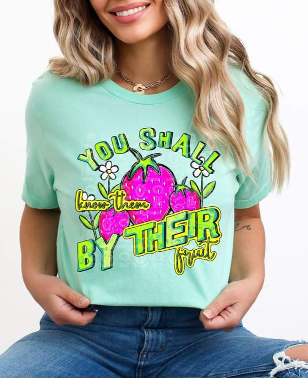 You Shall Know Them By Their Fruit - SHIRT CS.S.T.24