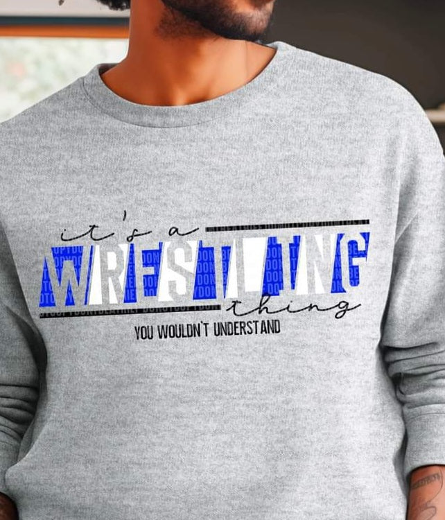 Its a Wrestling Thing Team Color School Spirit - SHIRT SDA.24 *add team color in note section