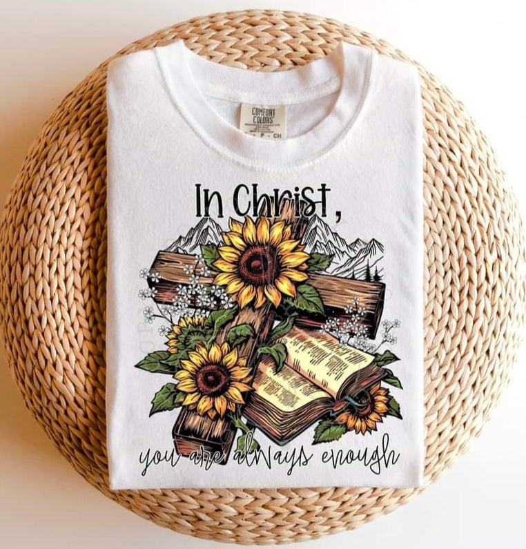 In Christ You Are Always Enough-SHIRT