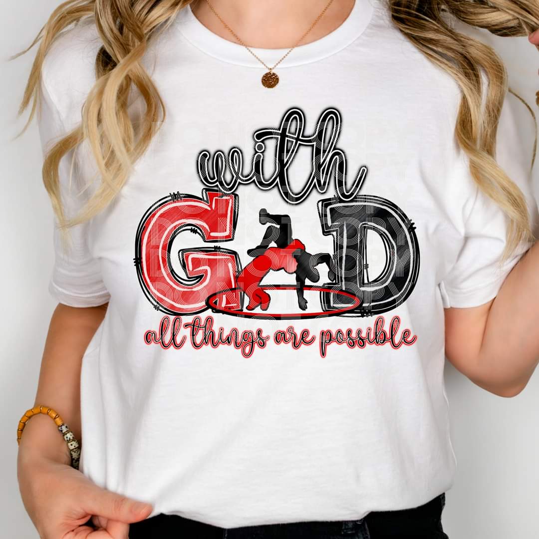 With God All Things Are Possible Wrestling-SHIRT