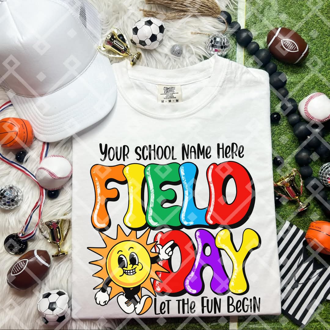 Field Day *add school name - SHIRT CCD.25