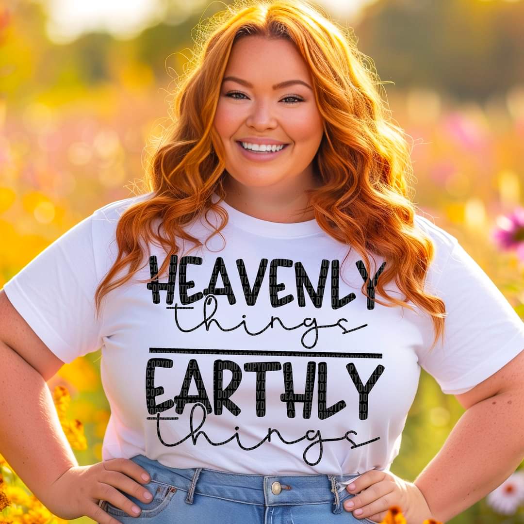 Heavenly Things Earthly Things-SHIRT