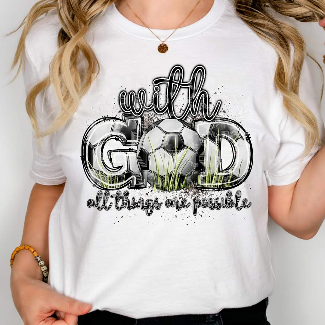 With God All Things Are Possible Soccer-SHIRT