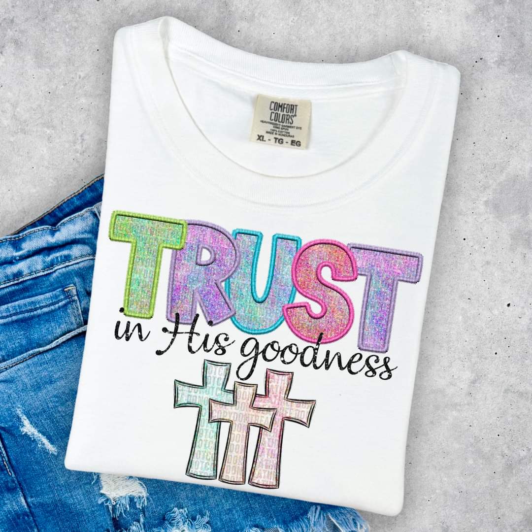 Trust In His Goodness-SHIRT
