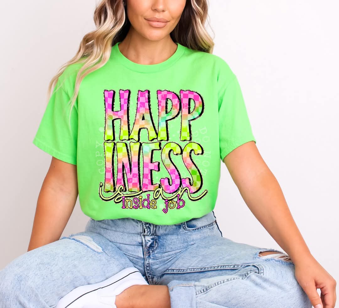Happiness Is An Inside Job-SHIRT CST.25