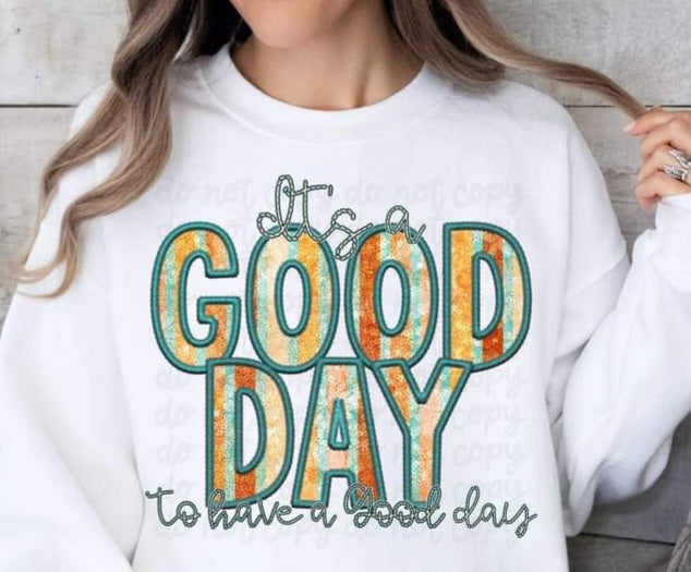 It's A Good Day To Have A Good Day Sequin Look-SHIRT