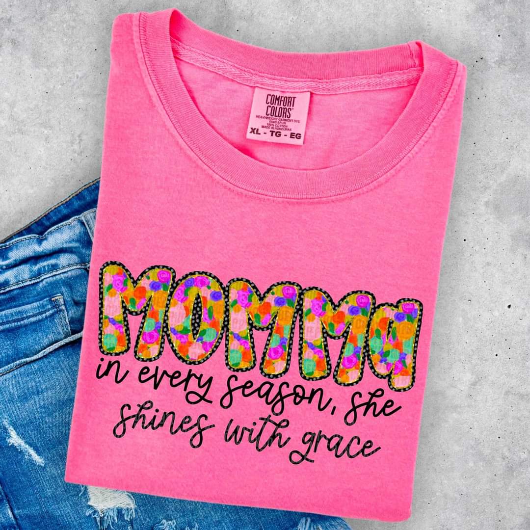 Momma In Every Season, She Shines With Grace - SHIRT