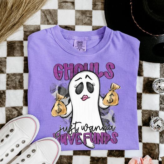 Ghouls Just Wanna Have Funds - SHIRT