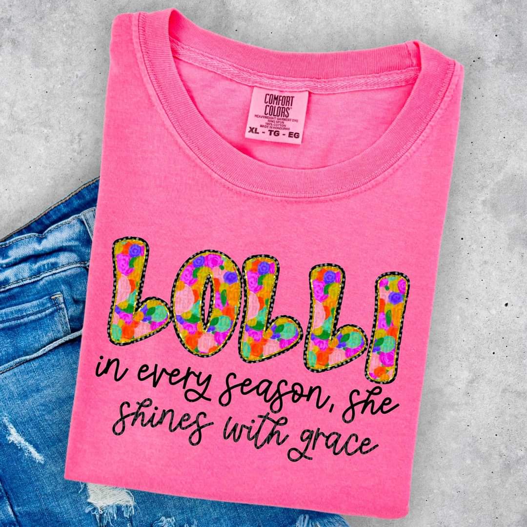 Lolli In Every Season, She Shines With Grace - SHIRT