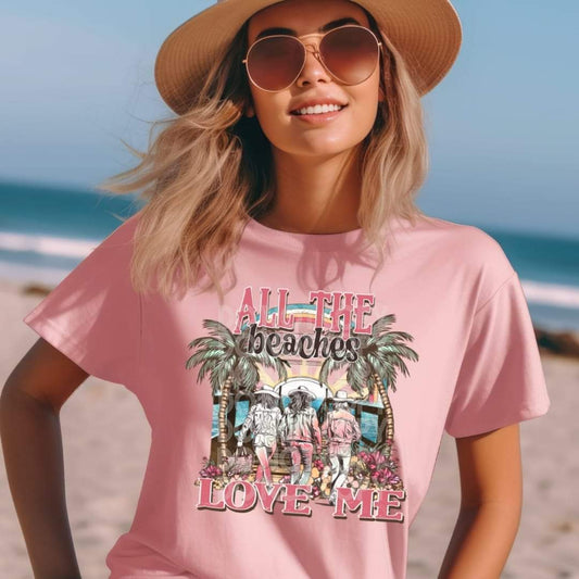 All The Beaches Love Me-SHIRT