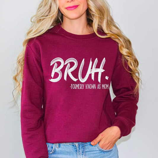 BRUH Formally Known As Mom-SHIRT