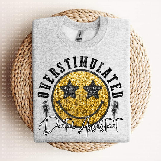 Overstimulated Dental Assistant-SHIRT