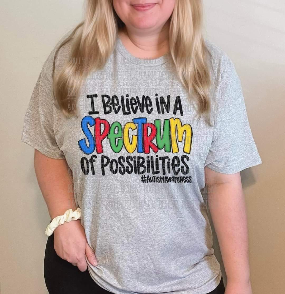 I Believe In A Spectrum Of Possibilities-SHIRT