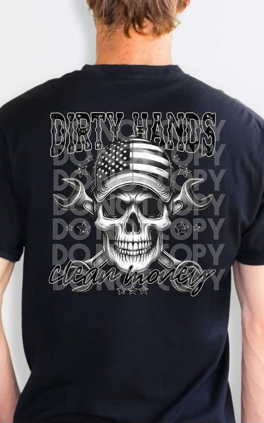 Dirty Hands Clean Money - SHIRT PHD.24