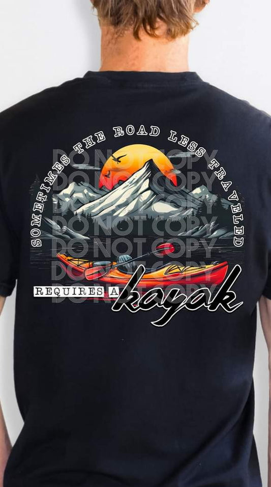 Some Times The Road Less Traveled Requires A Kayak - SHIRT PHD.24