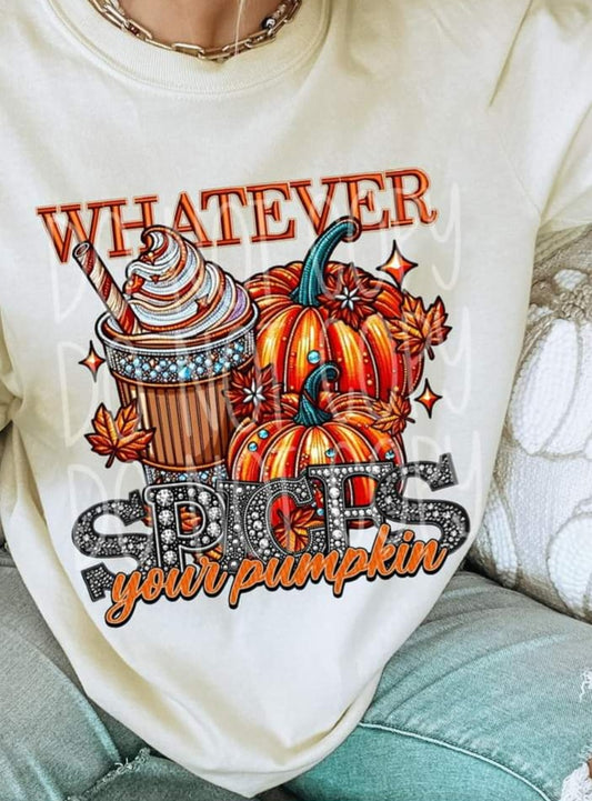 Whatever Spices Your Pumpkin Faux Rhinestone - SHIRT PHD