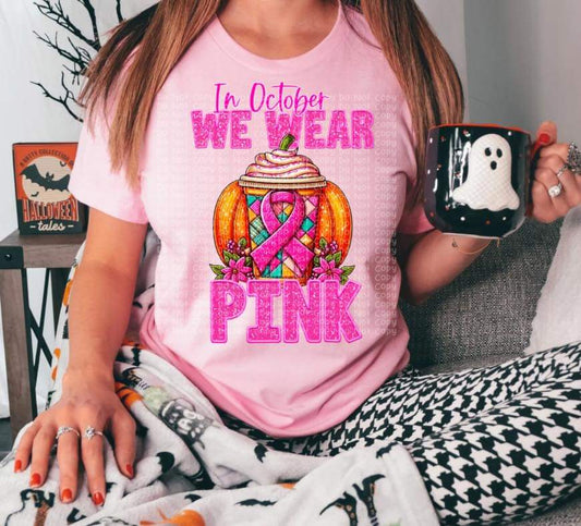 In Oct We Wear Pink Faux Glitter Pumpkin, Ribbon, Coffee - SHIRT DDD