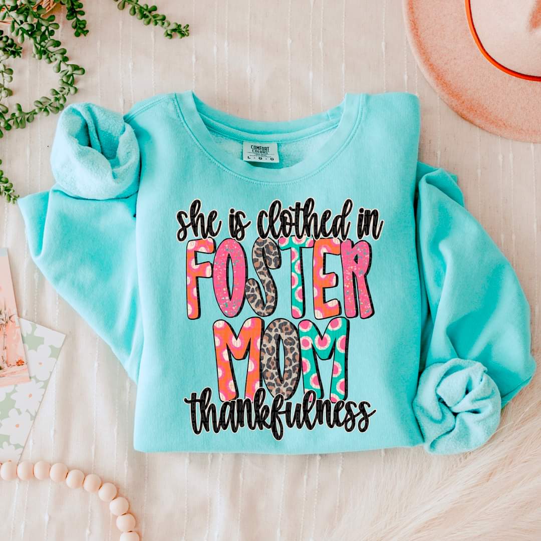 She is Clothed in Thankfulness Mom, Bonus, Foster - SHIRT SDD *indicate in note section which name