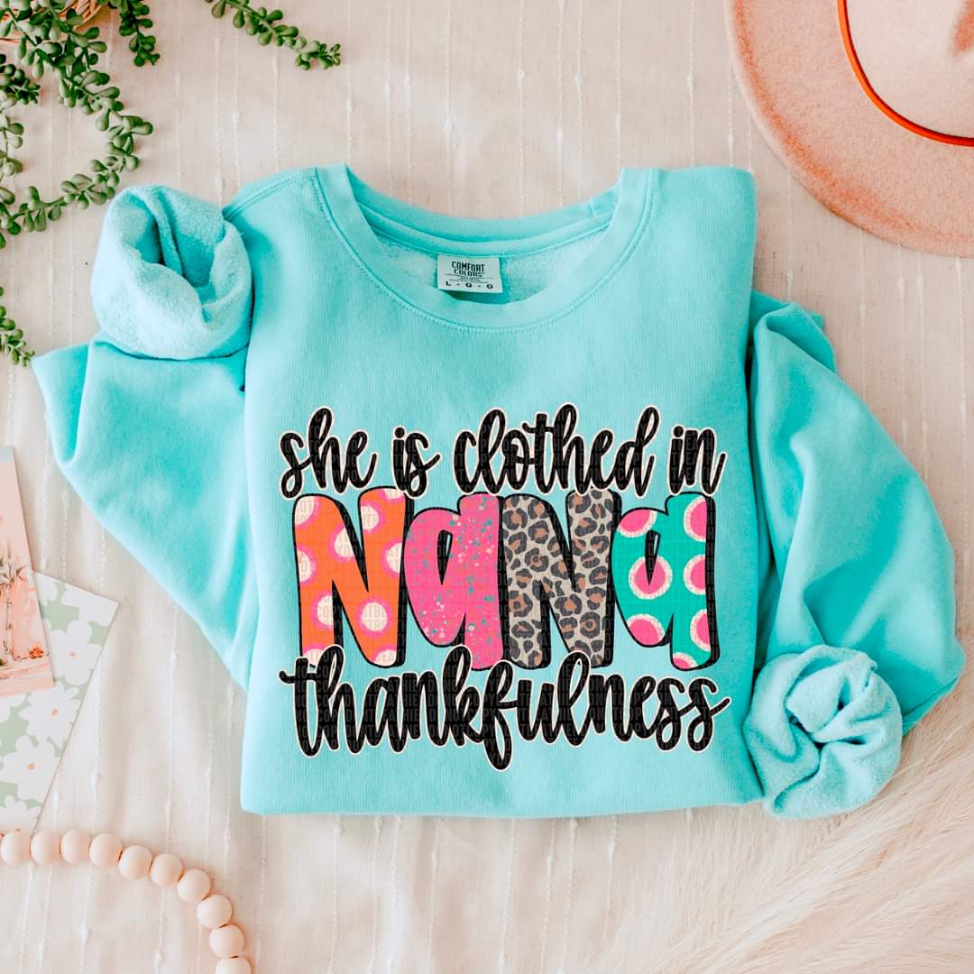 She is Clothed in Thankfulness Grandma, Nana, etc.  - SHIRT SDD *indicate in note section which name