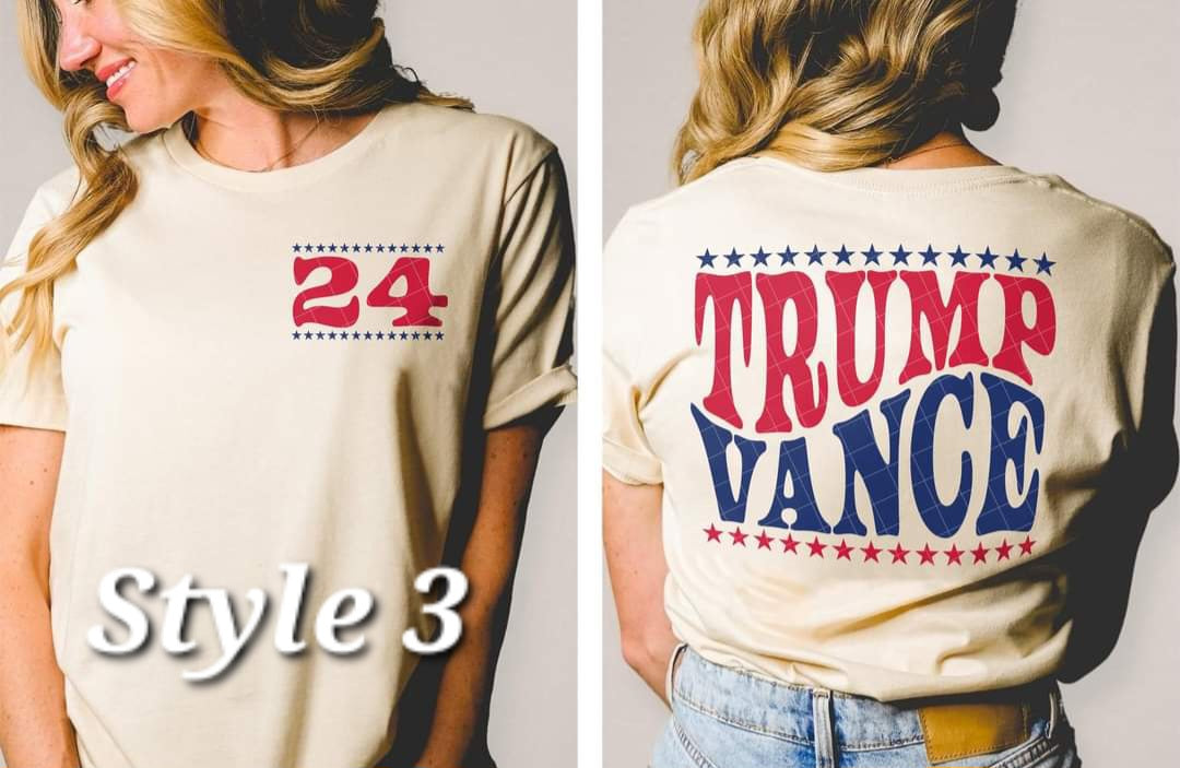 Trump 24 Vance Election 3 Styles - SHIRT KPI *indicate in note section which style