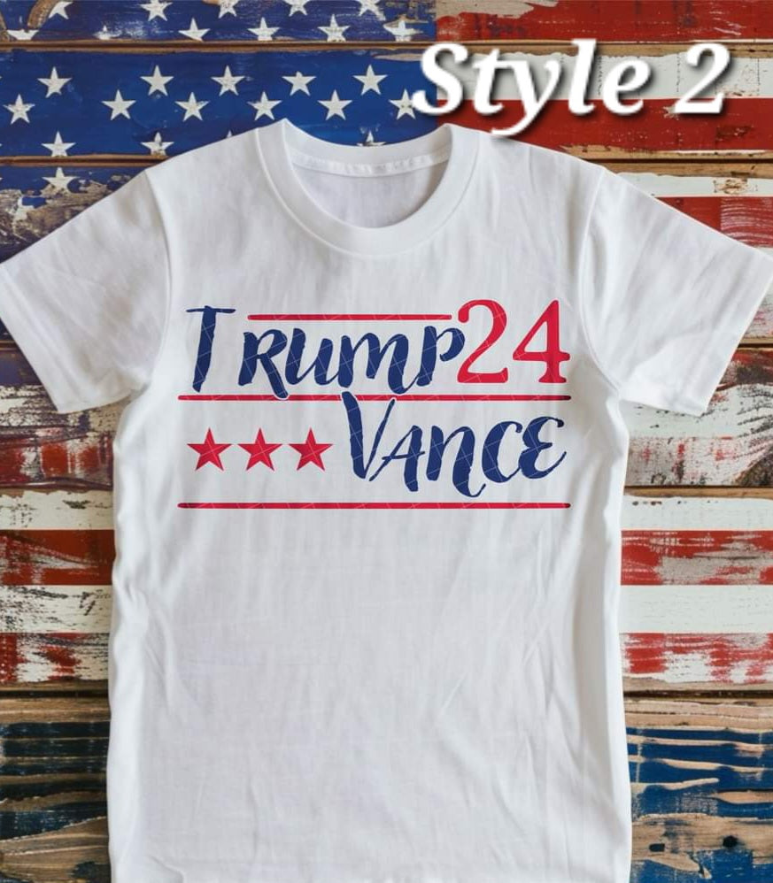 Trump 24 Vance Election 3 Styles - SHIRT KPI *indicate in note section which style