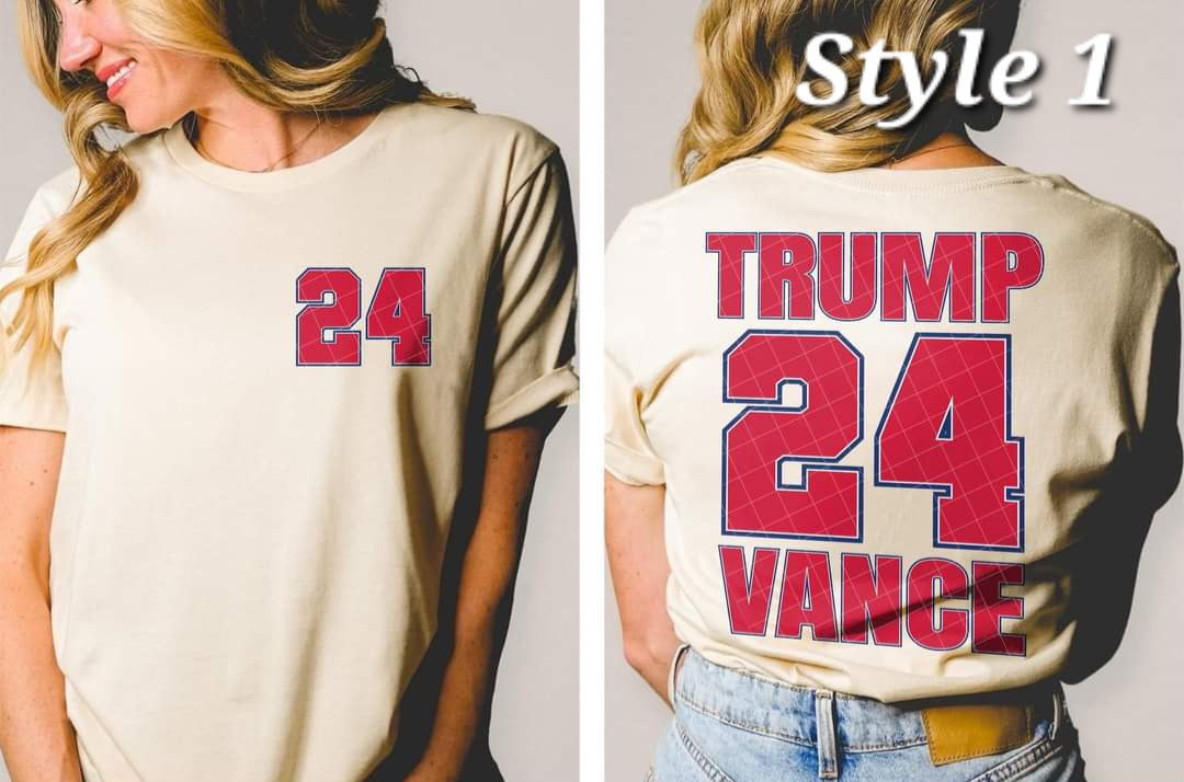 Trump 24 Vance Election 3 Styles - SHIRT KPI *indicate in note section which style