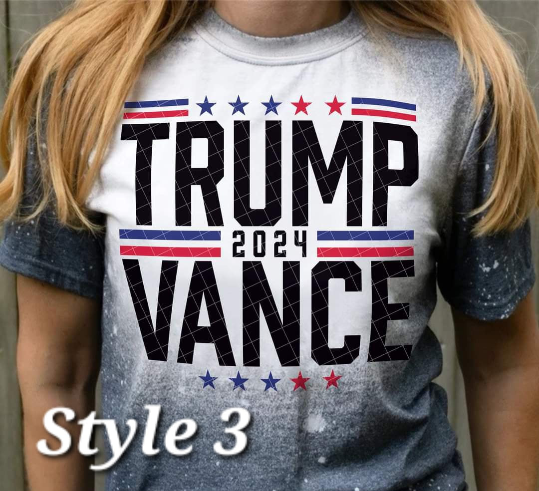 Trump 2024 Vance Election 3 Styles - SHIRT KPI *indicate in note section which style