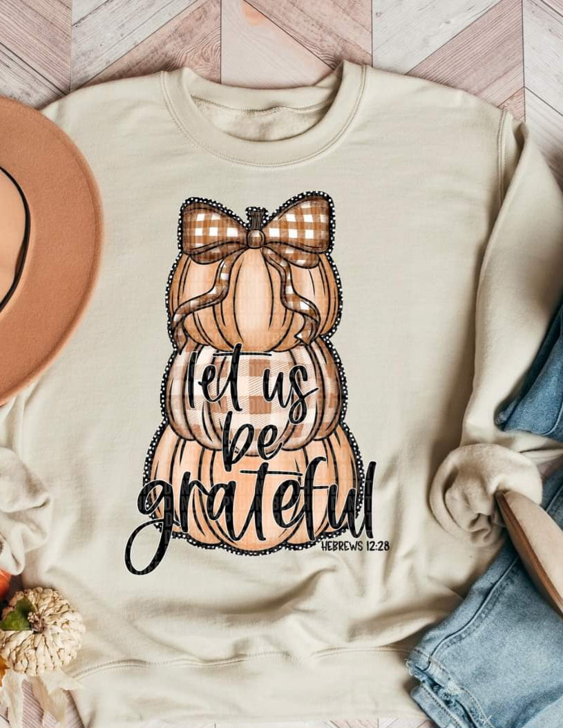 Let Us Be Grateful Pumpkin Stack - SHIRT SDD