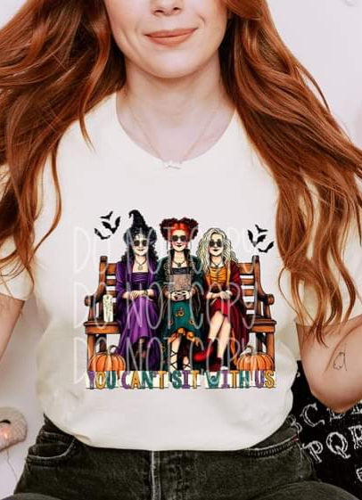 You Cant Sit with Us 3 Witches - SHIRT PHD