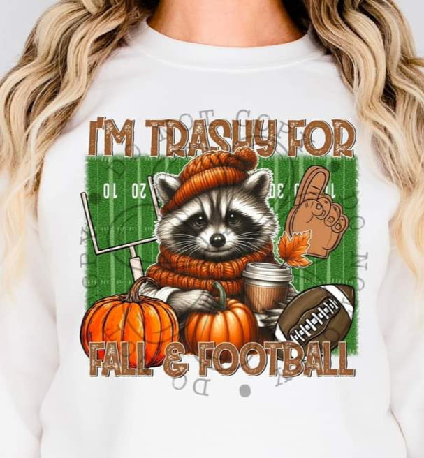 I'm Trashy for Fall & Football Raccon - SHIRT FDC