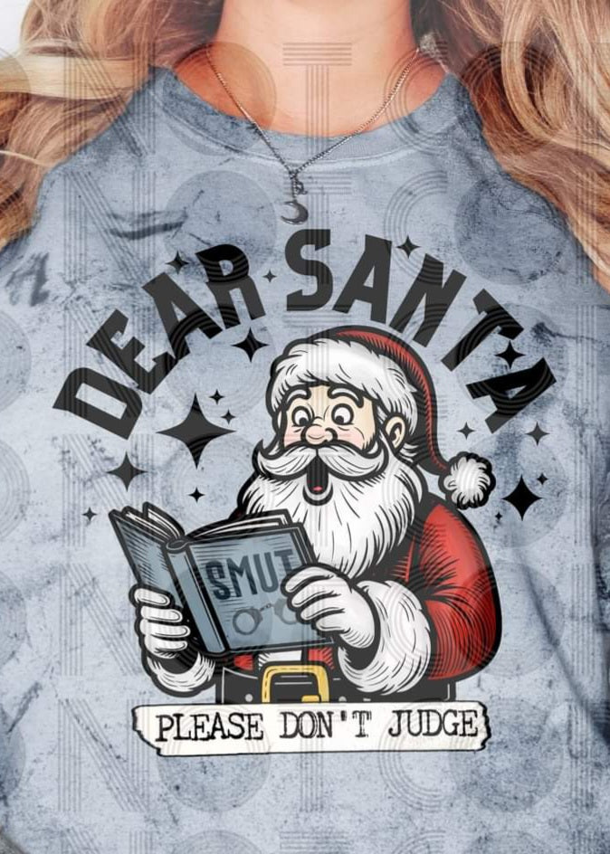 Please Santa.. Don't Judge Smut Bookish - SHIRT RHD.24