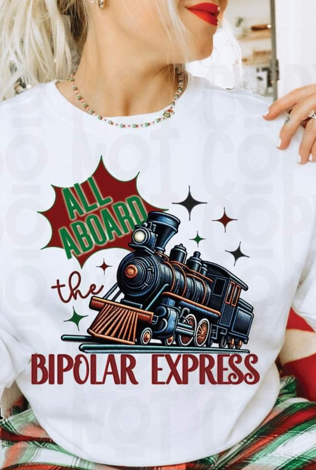 All Aboard the Bipolar Express Faux Embroidery Christmas Train - SHIRT DY.D.D.24