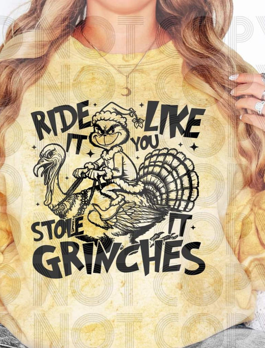 Ride It Like You Stole It Gri*nches - SHIRT RHD.24