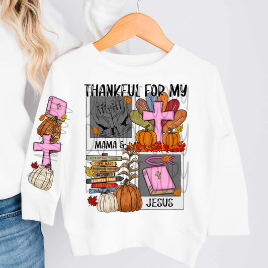 Thankful For My Mama And Jesus Girl Themed - SHIRT FDC.24